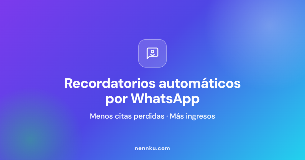 recordatorios automáticos por WhatsApp